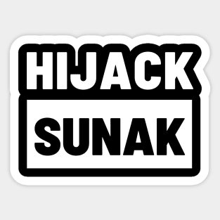 Political T-Shirts UK - Hijack Sunak Sticker